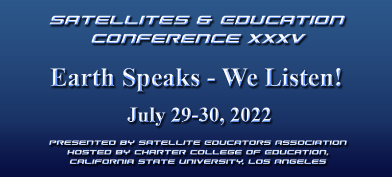 Satellites & Education Conference XXXV -- Earth Speaks - We Listen!